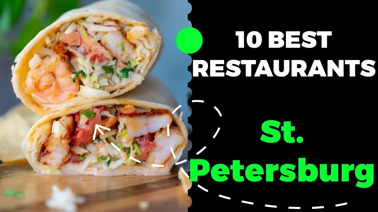 10 Best Restaurants in St. Petersburg, Florida (2023) - Top places to eat in St. Petersburg, FL.