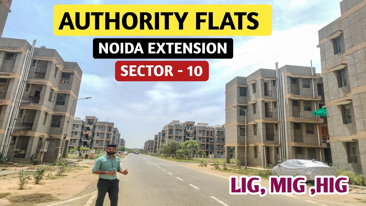Authority Flats for sale in Noida Extension SECTOR-10 । Authority flats noida LIG,MIG,HIG