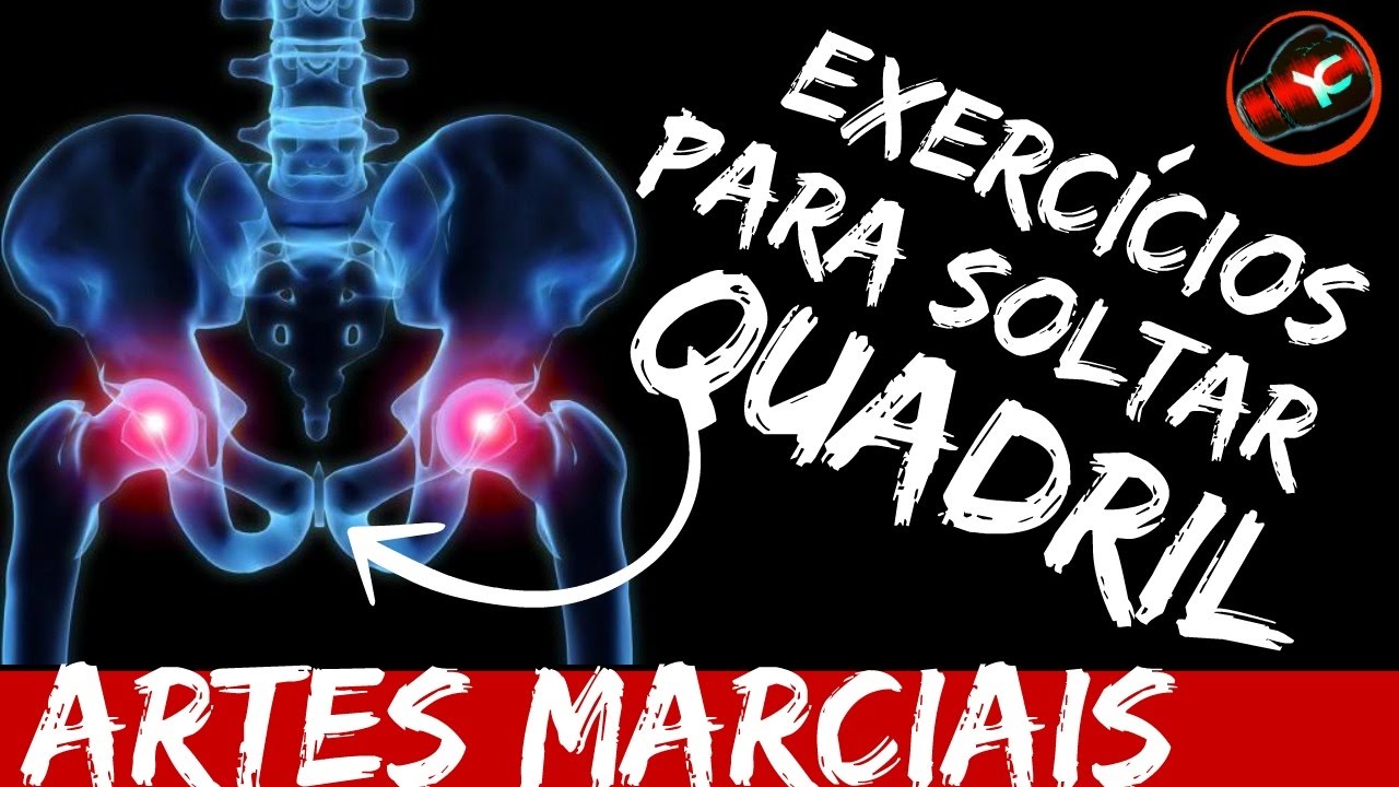 ARTES MARCIAIS EXERCÍCIOS PARA SOLTAR E CONTROLE DO QUADRIL