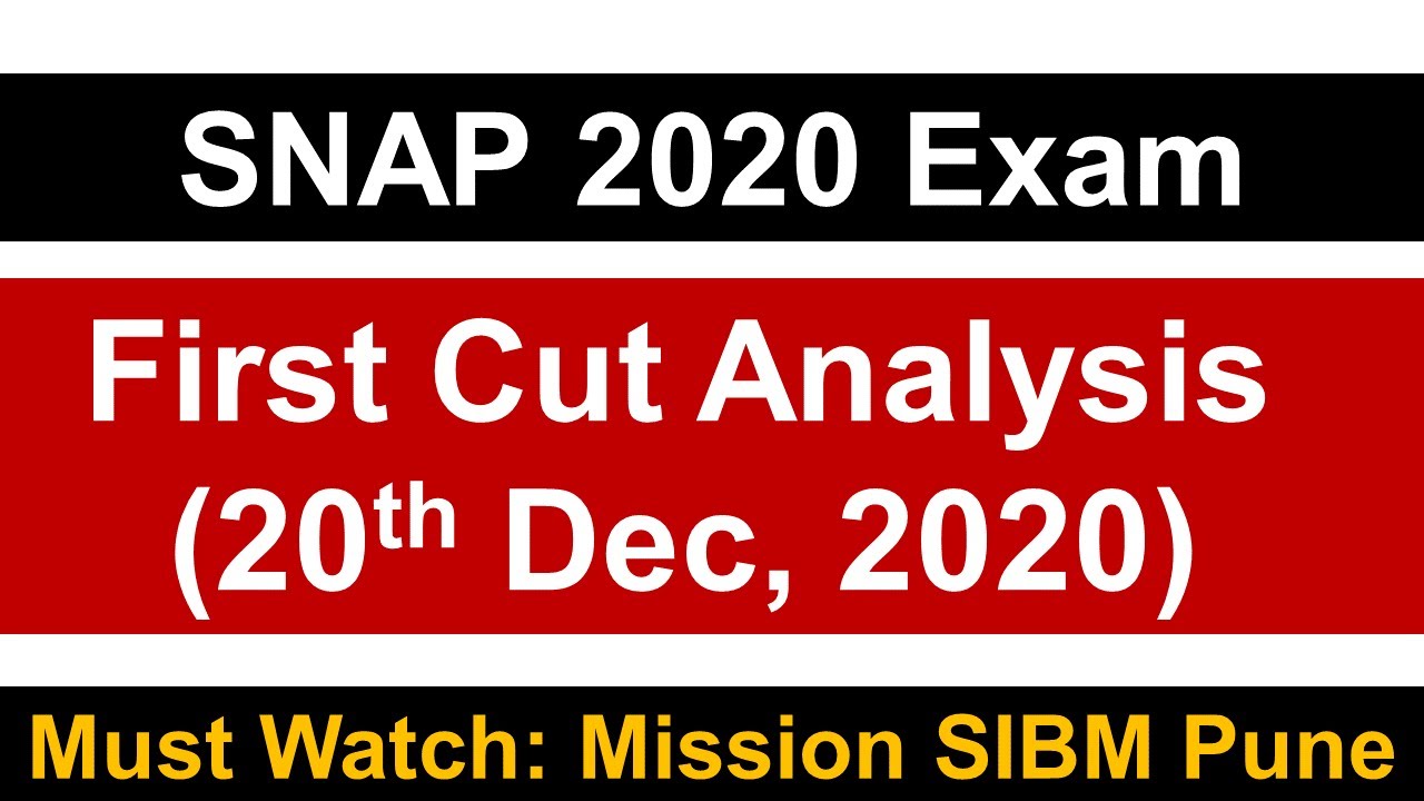 SNAP 2020 Exam: First Cut Analysis  || 20th December || Must Watch