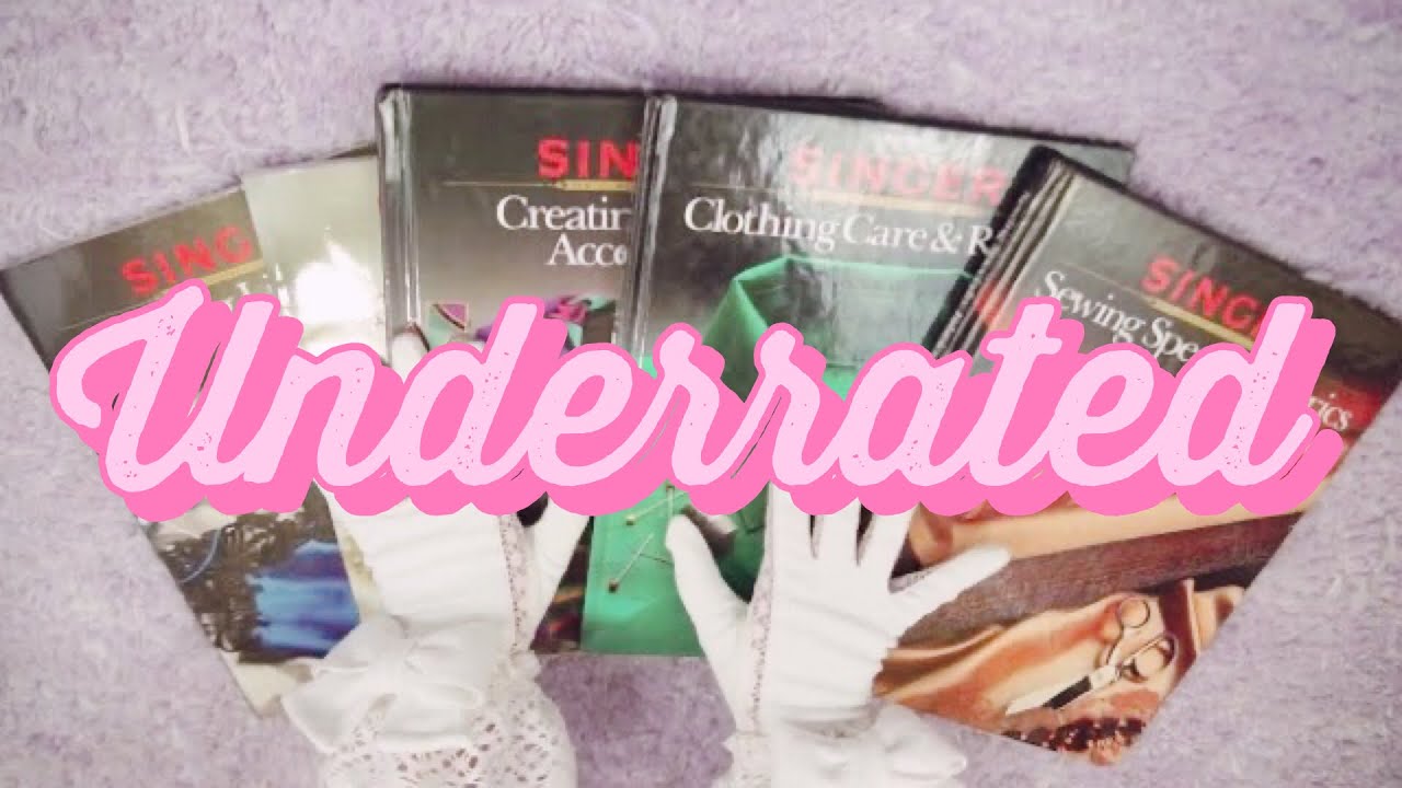 Singer Sewing Books are Seriously Under Rated