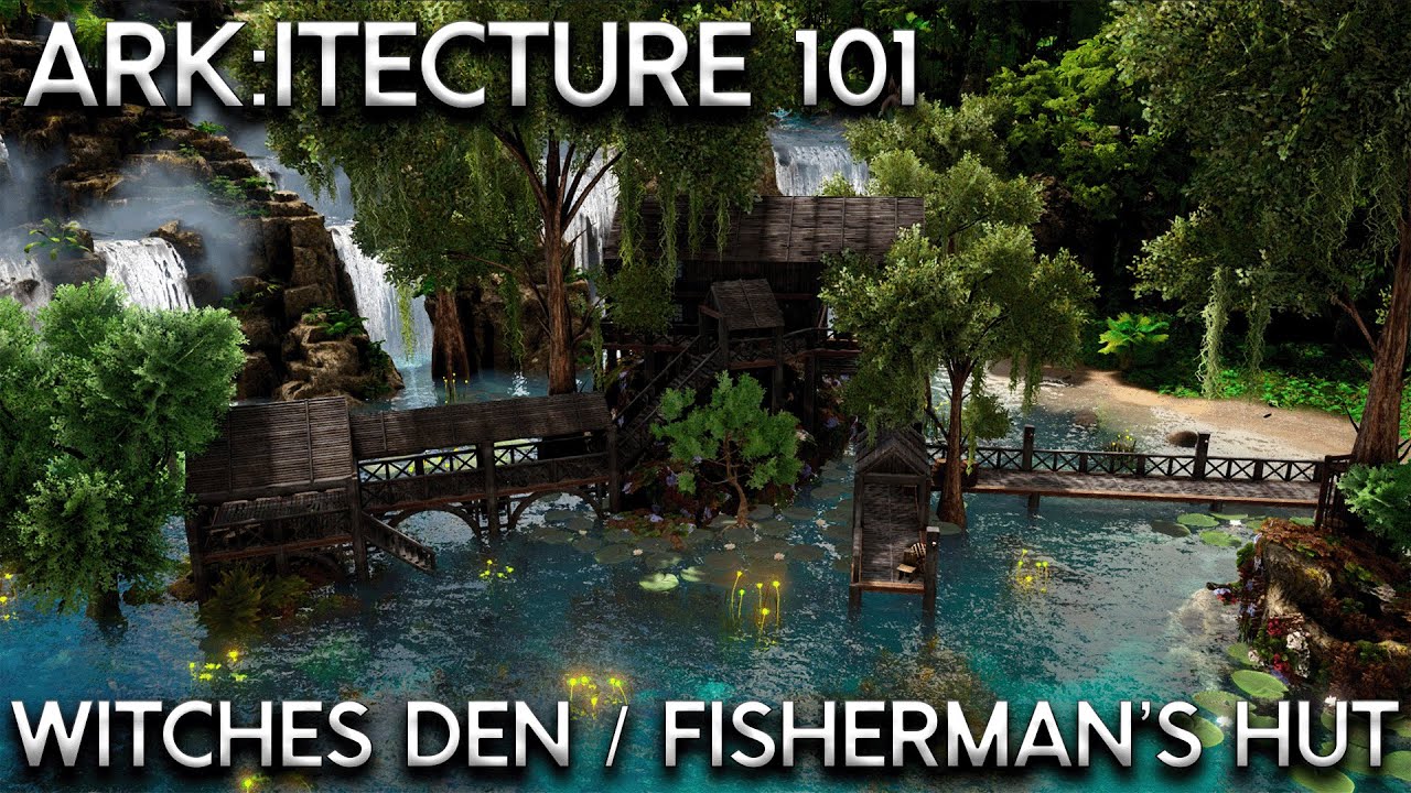 ARK:itecture 101 Witches Den / Fishermans Hut [BUILD]