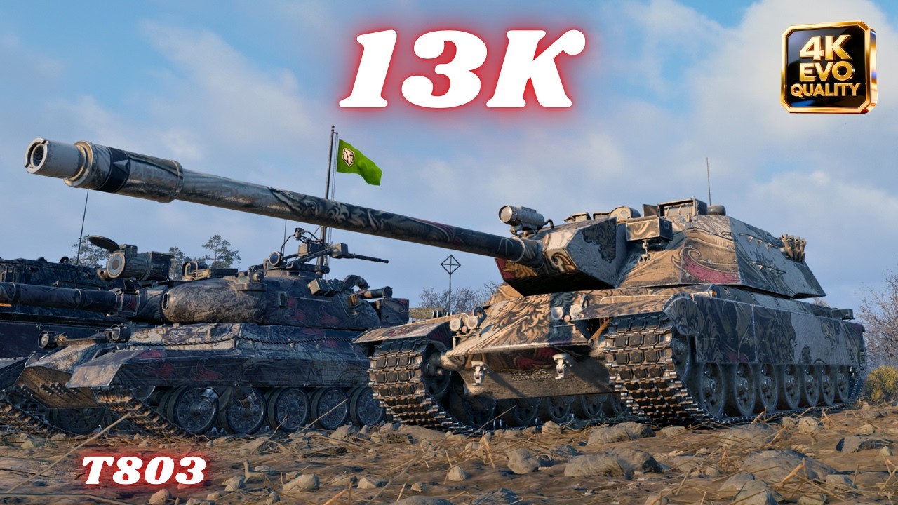 T803  13K Damage 5 Kills & T803  13K Damage World of Tanks #wot