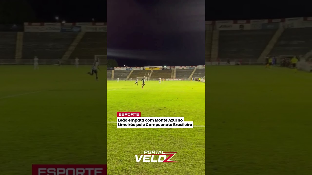 Le&atilde;o empata com Monte Azul no Limeir&atilde;o pelo Campeonato Brasileiro