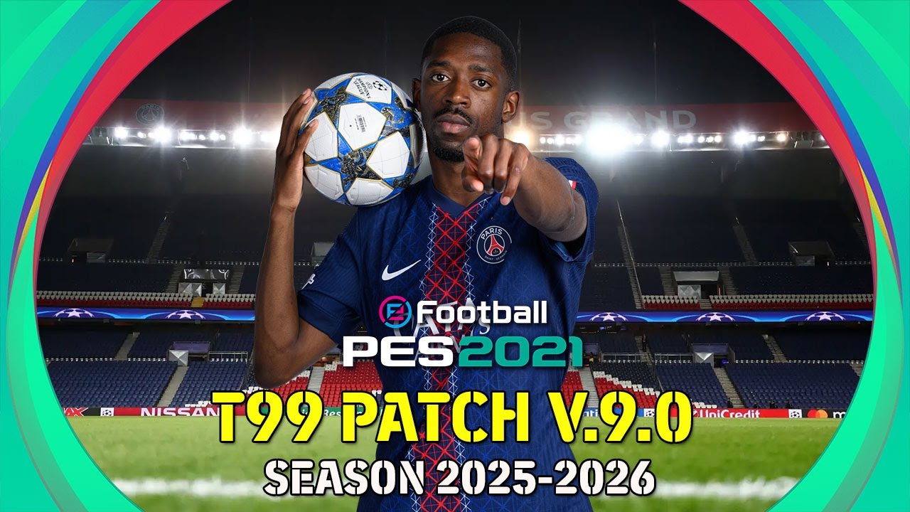 PES 2021 T99 V9 2025/2026 SEASON