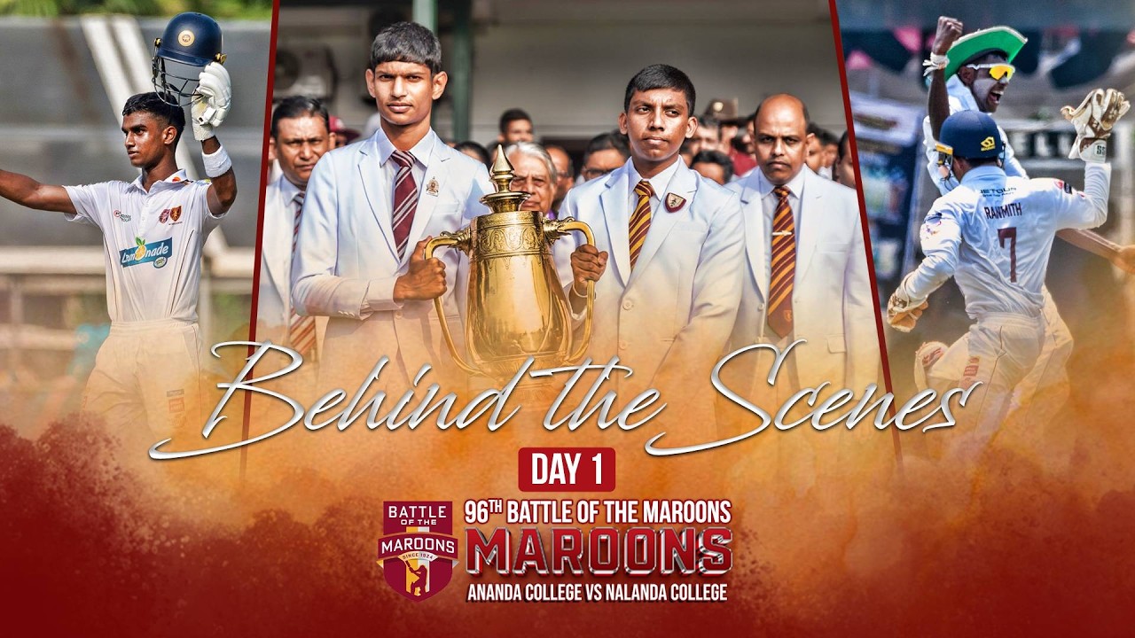 Behind the Scenes | Day 01 | 96th Battle of the Maroons | Ananda College vs Nalanda College