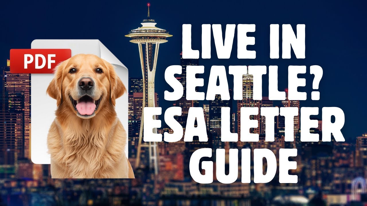 How to Get an ESA Letter in Seattle, Washington | Legal & Legitimate Emotional Support Animal Letter