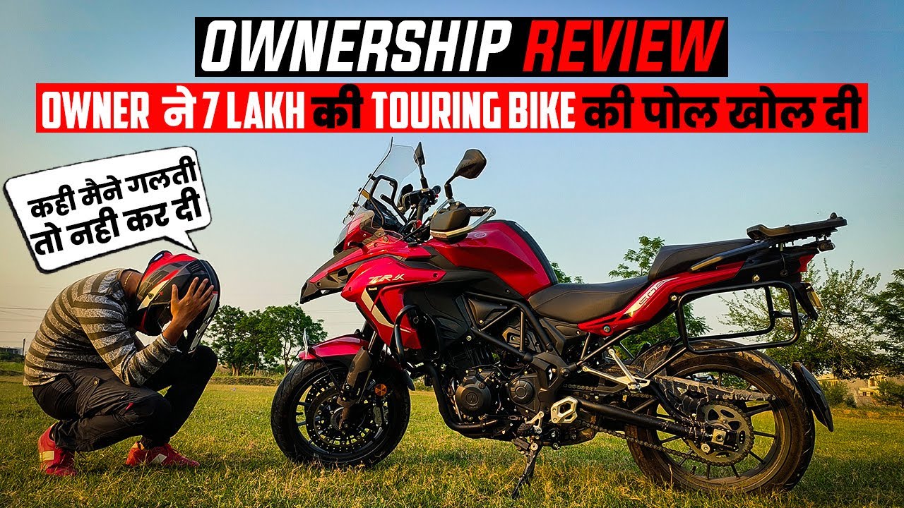 OWNER  ने ₹7 Lakh की TOURING BIKE की पोल खोल दी | New Benelli TRK 502 Ownership Review