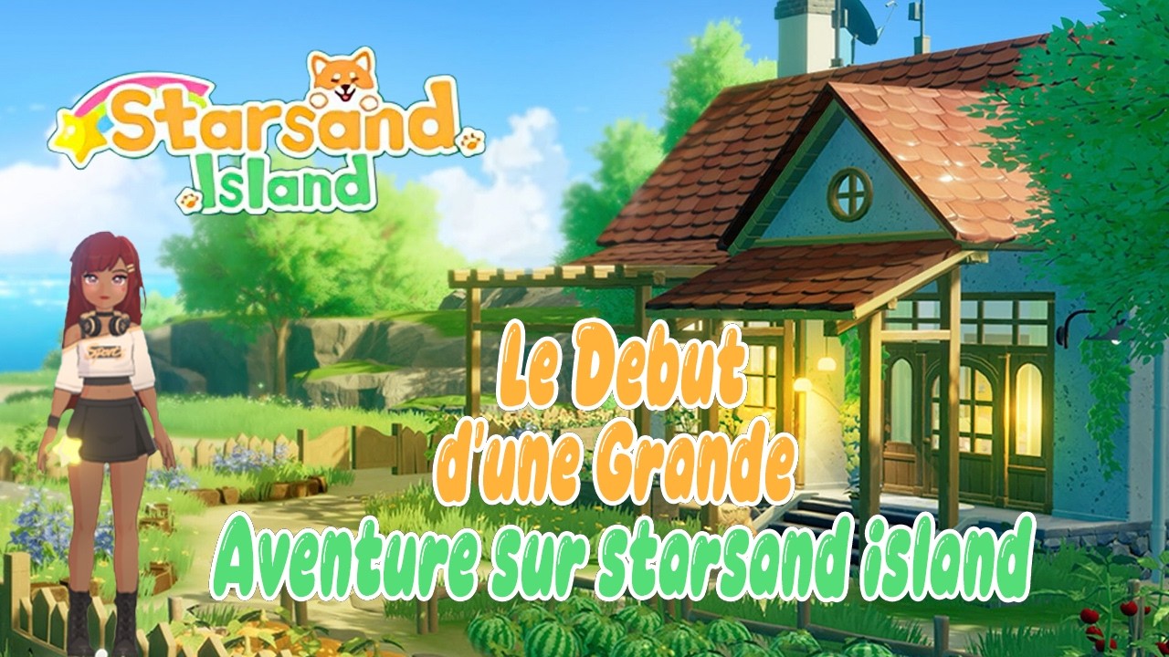 🌴Le Début d'une grande aventure sur Starsand Island 🌴
