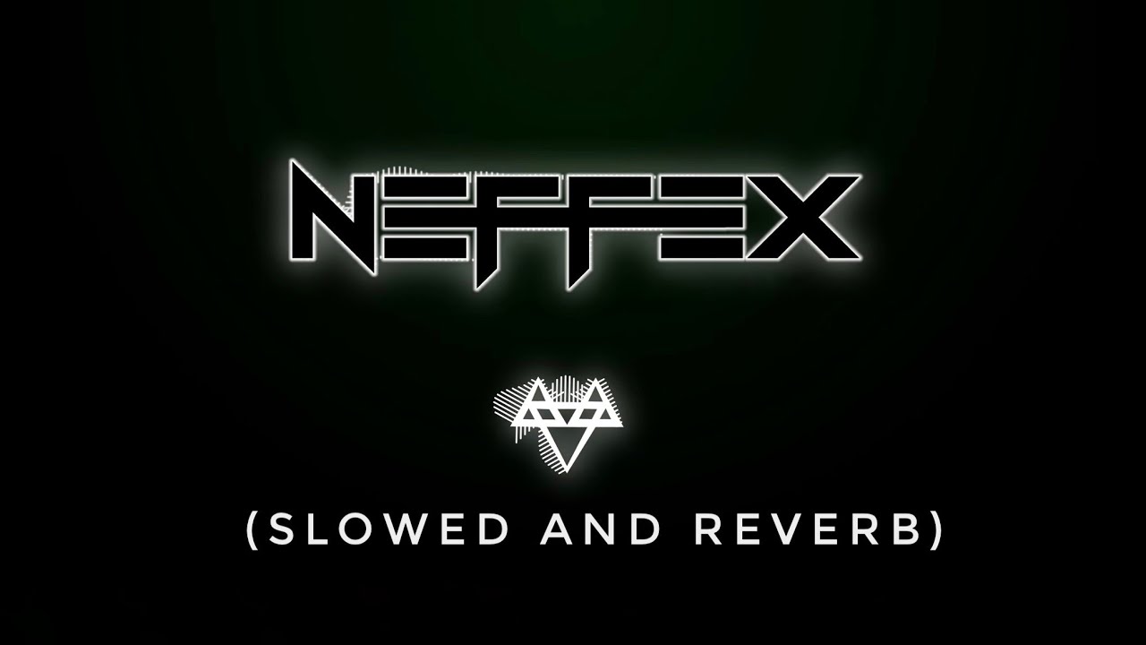 NEFFEX - Blessed 🙏 (slowed & reverb) | Feel the Reverb.