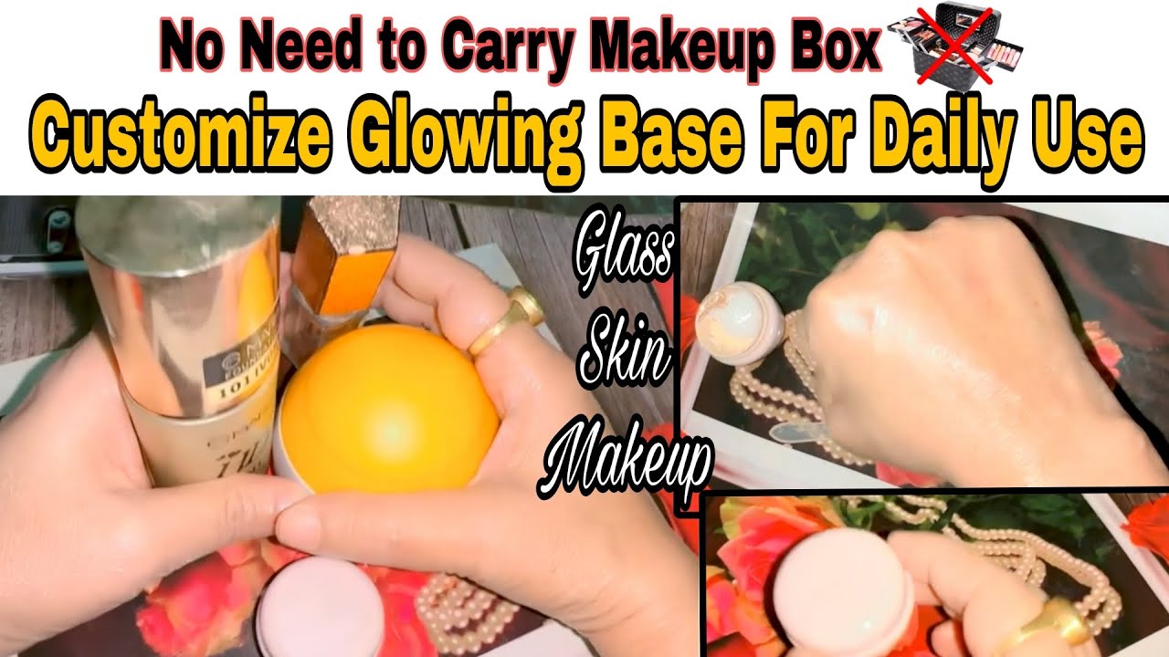 Glowing Base For Daily Use | Glass Skin Makeup | पार्लर सीक्रेट मेकअप ग्लो क्रीम 
