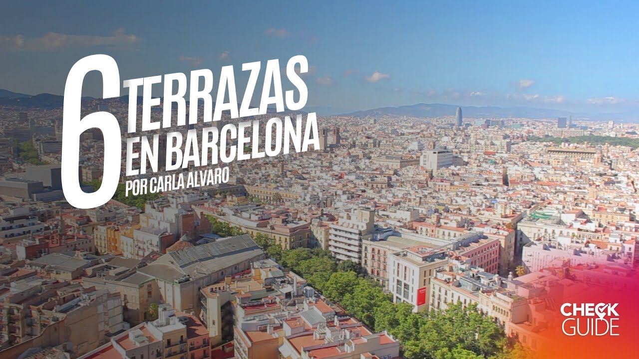 6 Mejores Terrazas en Barcelona