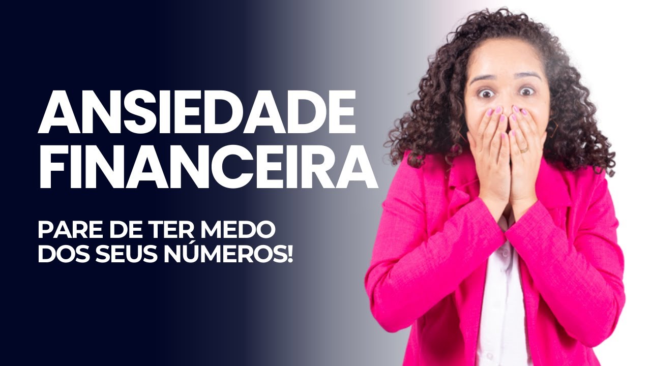 Por que sentimos Ansiedade ao Lidar com Dinheiro (Descubra Agora)