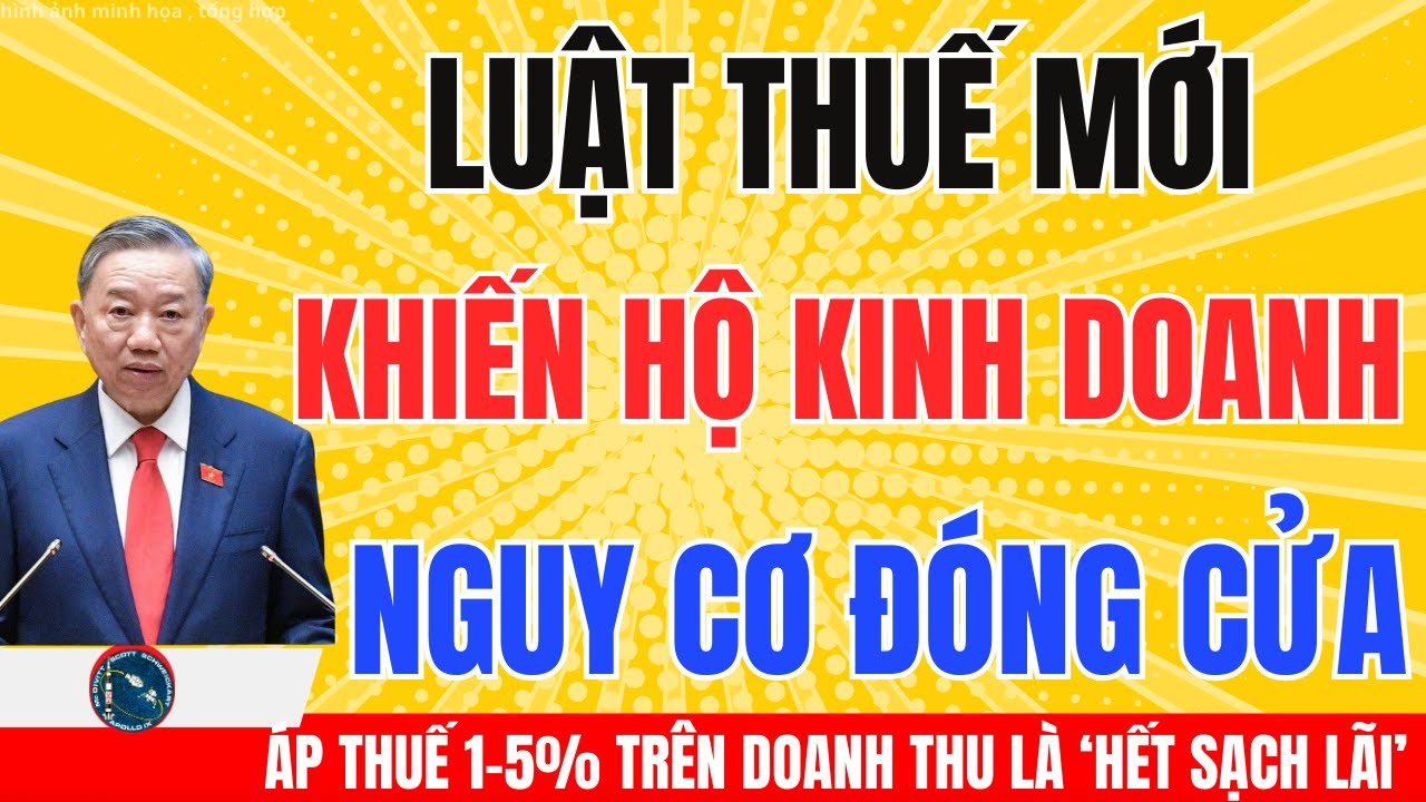 Luật Thuế Mới Trên Doanh Thu Hết Sạch Lãi, Hộ Kinh Doanh Đứng Trước Nguy Cơ Đóng Cửa
