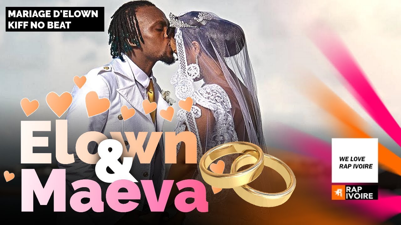 Mariage du rappeur ELOWN  ( KIFF NO BEAT)