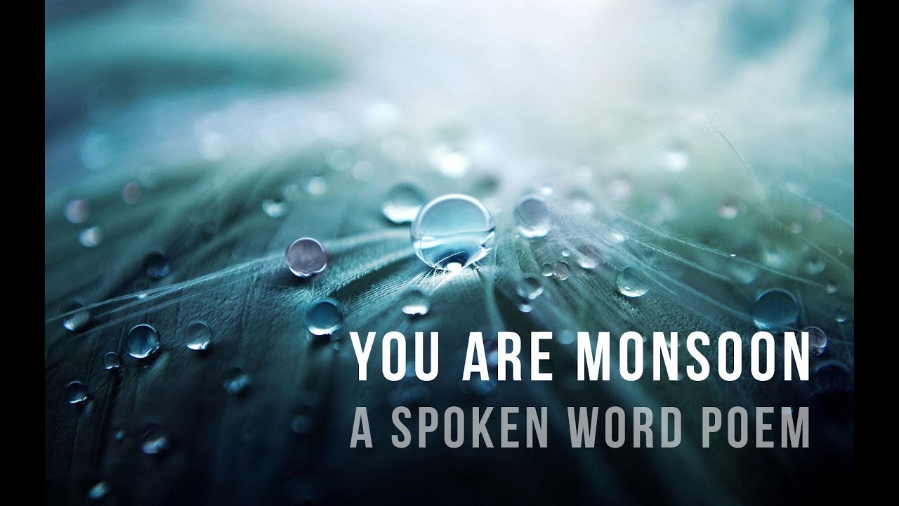 You Are Monsoon | Spoken Word