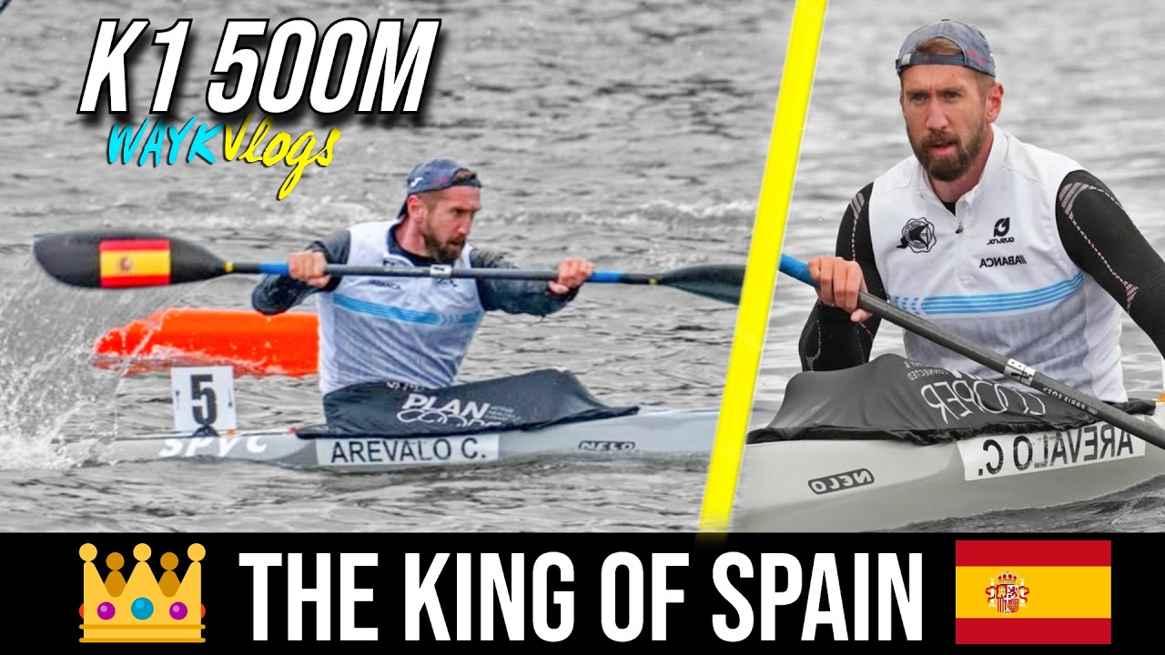 K1 500M FINAL Selectivo Nacional de España 🔥 CARLOS AREVALO CAMPEON DE ESPAÑA 🔥 WAYkVlogs