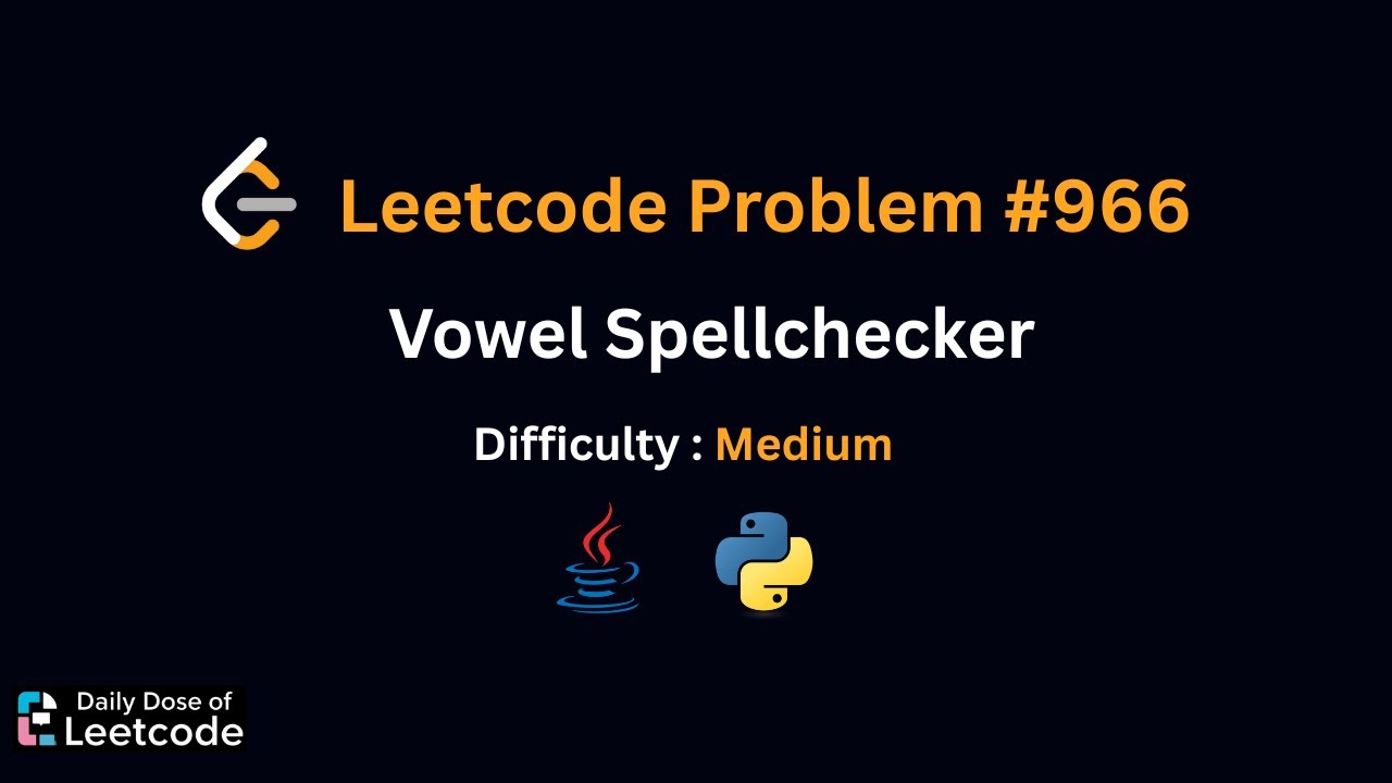 Leetcode Daily 966 | Vowel Spellchecker | Medium