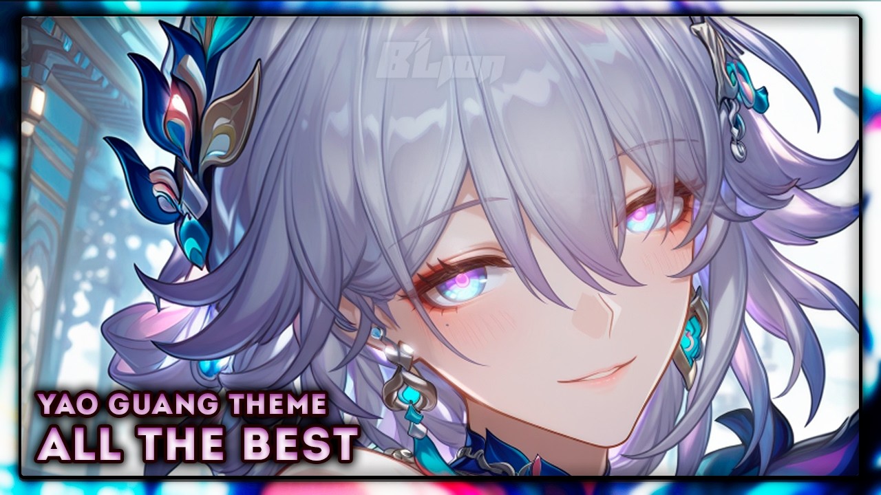 Honkai Star Rail: All the Best [Yao Guang Theme] | EPIC VERSION