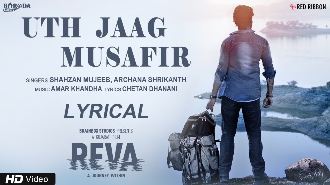 Uth Jaag Musafir | Amar Khandha | Shahzan Mujeeb, Archana Shrikanth | Reva | Chetan Dhanani