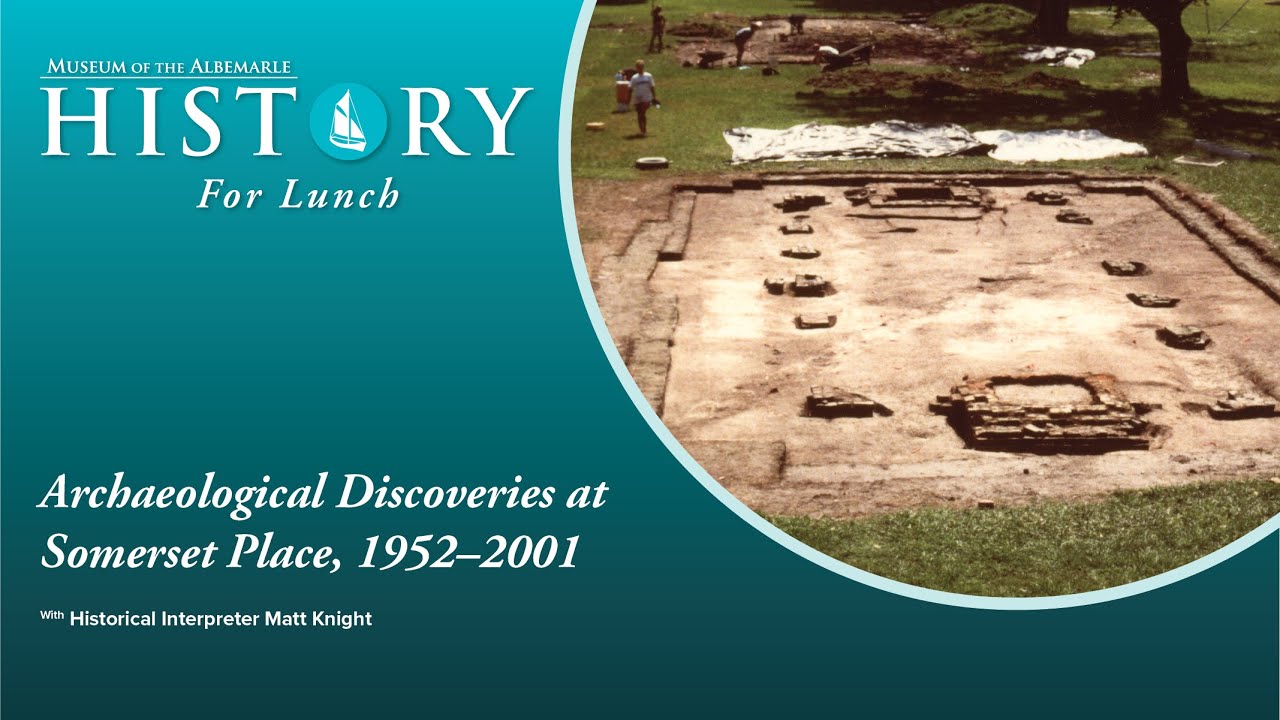 Archaeological Discoveries at Somerset Place 1952 - 2001