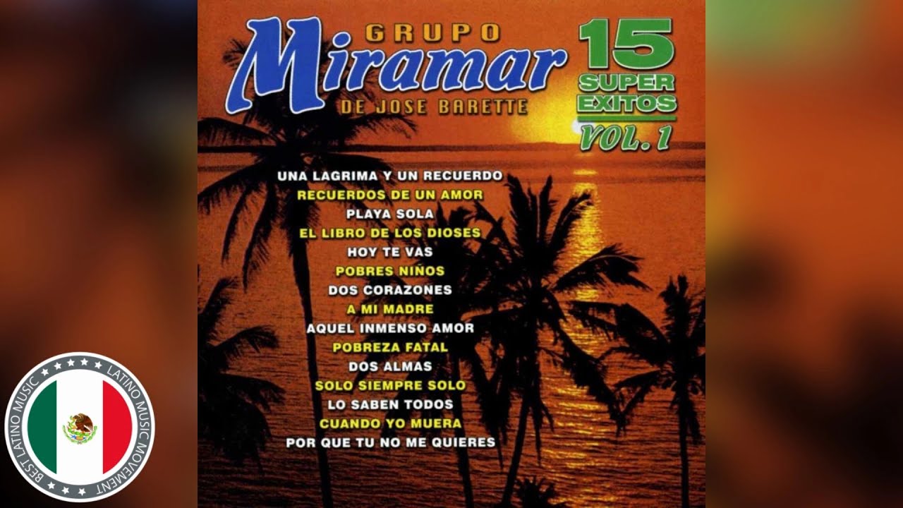 Grupo Miramar 32 Éxitos | Jose Barette El Miramar Exitos