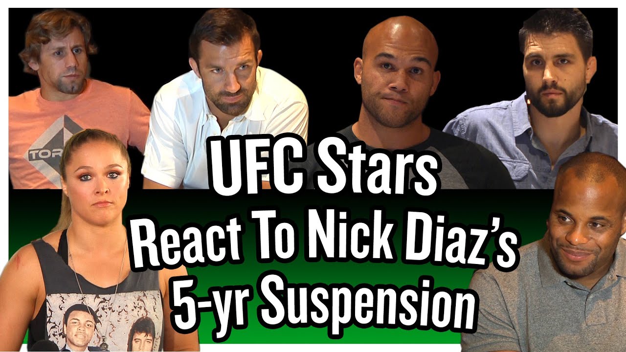 UFC Stars Rousey, Cormier, Lawler, Condit, Faber + Rockhold React To Nick Diaz’s 5-yr Suspension