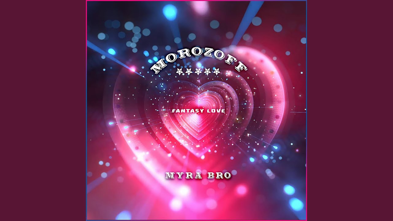 Fantasy love (feat. Myra Bro)