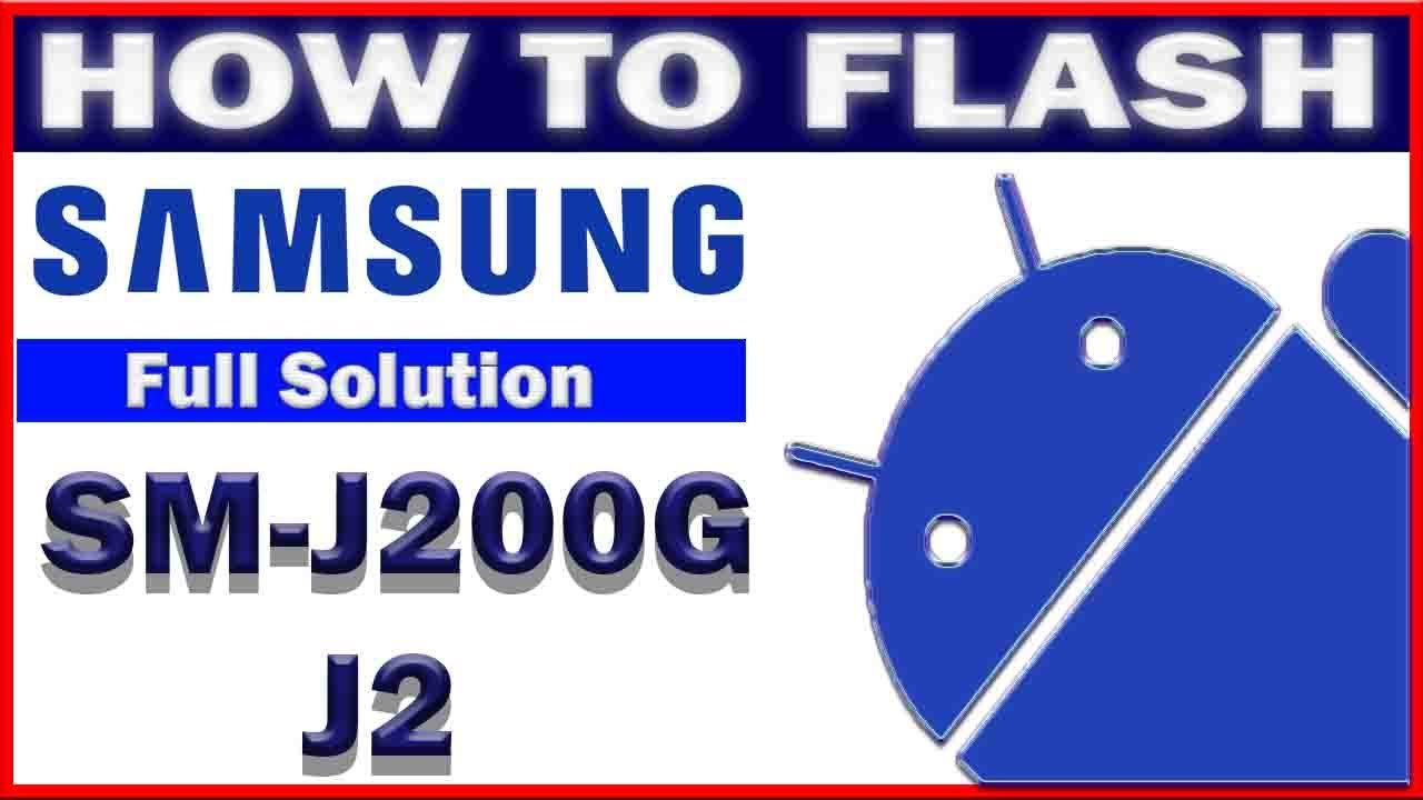 How To Flash Samsung J200G J2 and  Flashing Failed Solution Easy Process