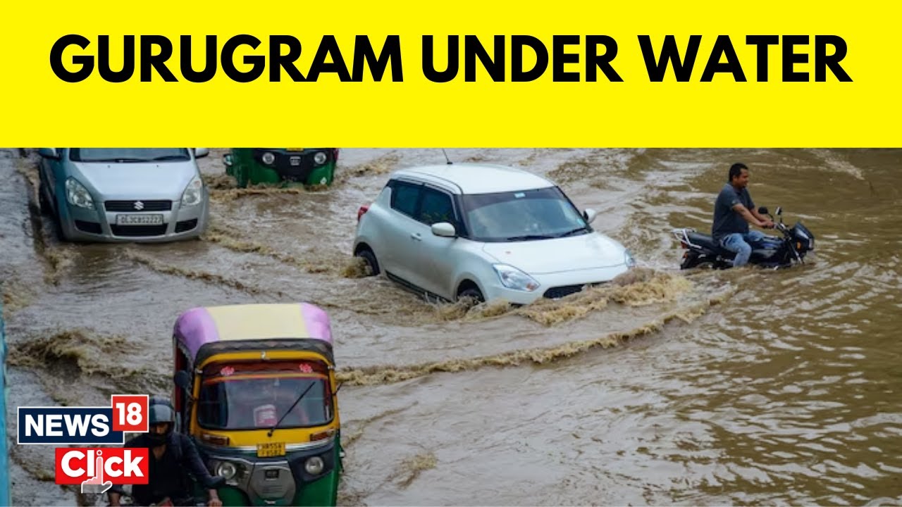 Gurugram News | First Day Of Monsoon Wrecks Havoc In Gurugram | Monsoon In Gurugram | News18