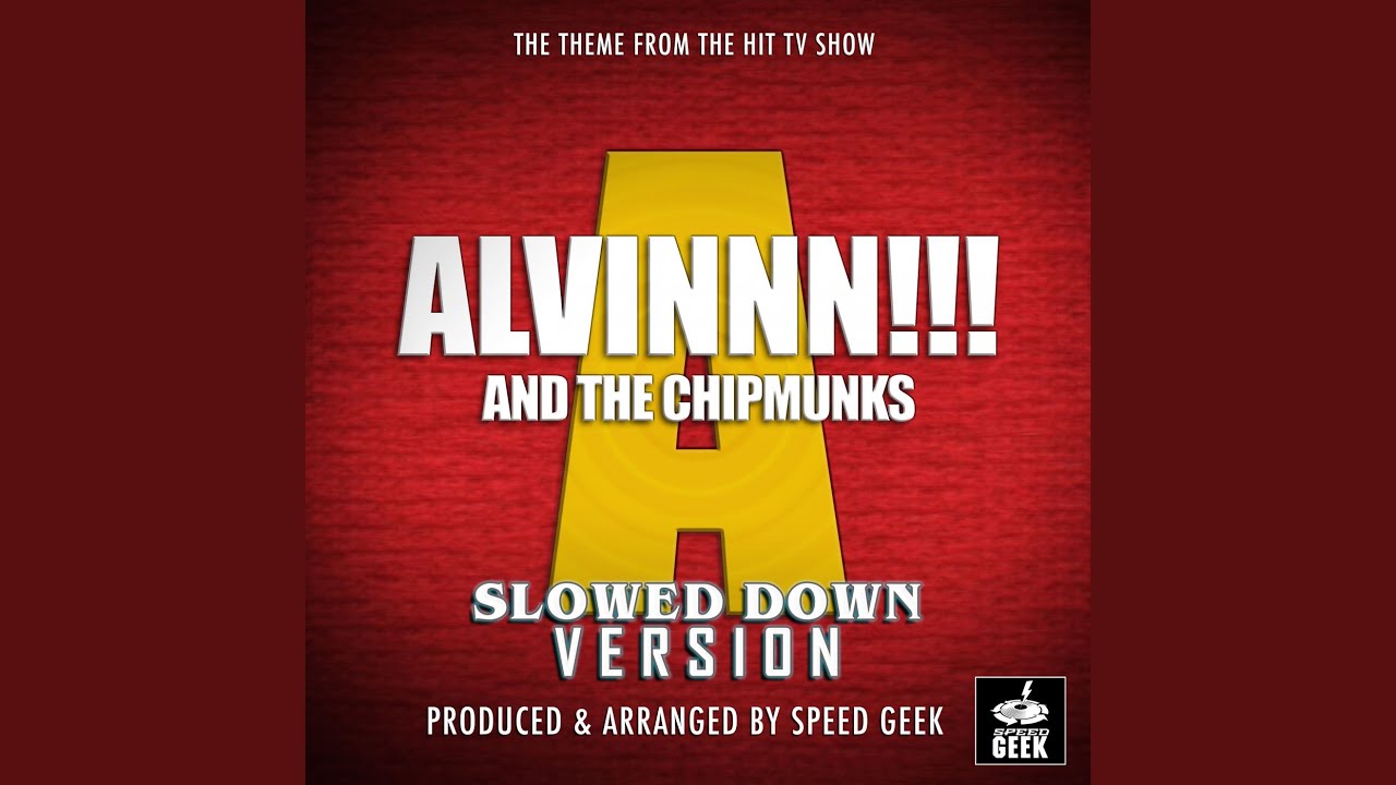 Alvin And The Chipmunks Main Theme (From 