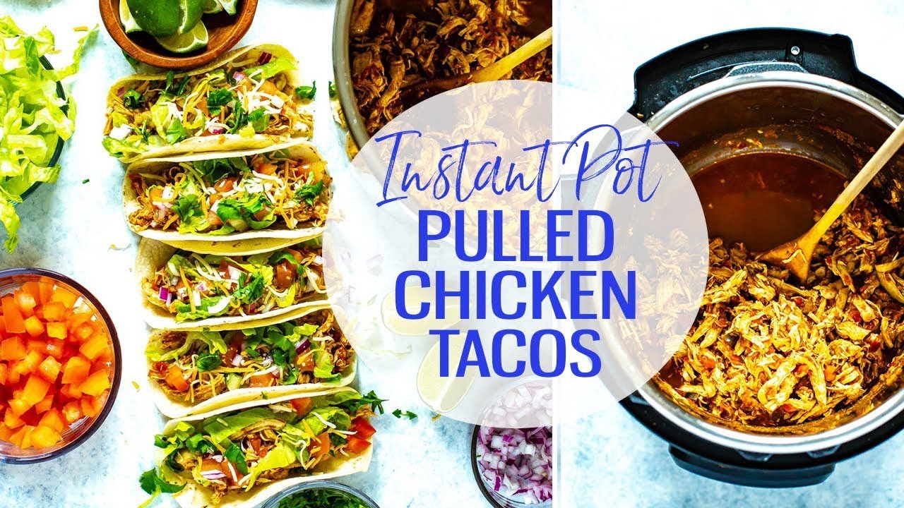 Instant Pot Chicken Tacos