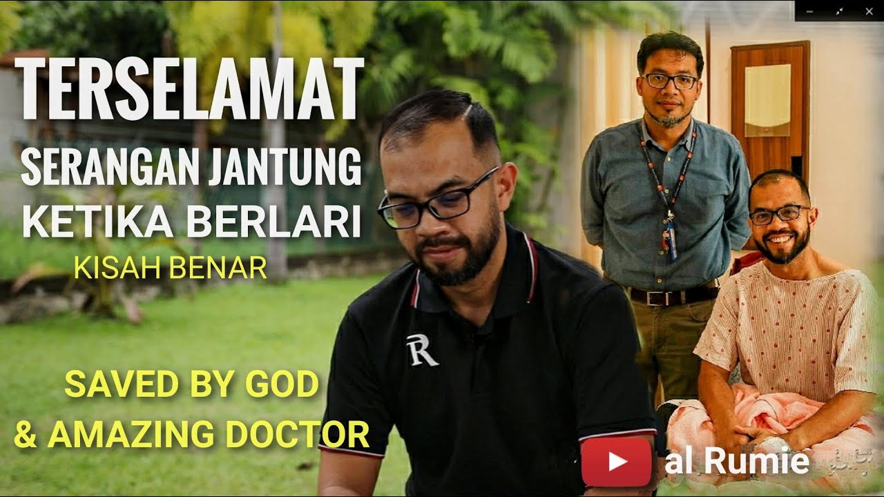 TERSELAMAT SERANGAN JANTUNG KETIKA BERLARI (Dokumentari KISAH BENAR) - Saved by God & Amazing Doctor