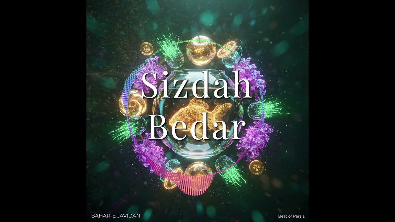Sizdah Bedar | Bahar-E Javidan | Beat of Persia