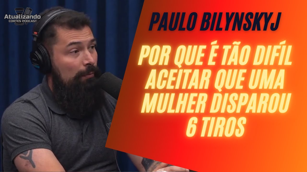 O CASO PAULO BILYNSKYJ - PAULO BILYNSKYJ - Venus Podcast #35 I Atualizando Cortes Podcast