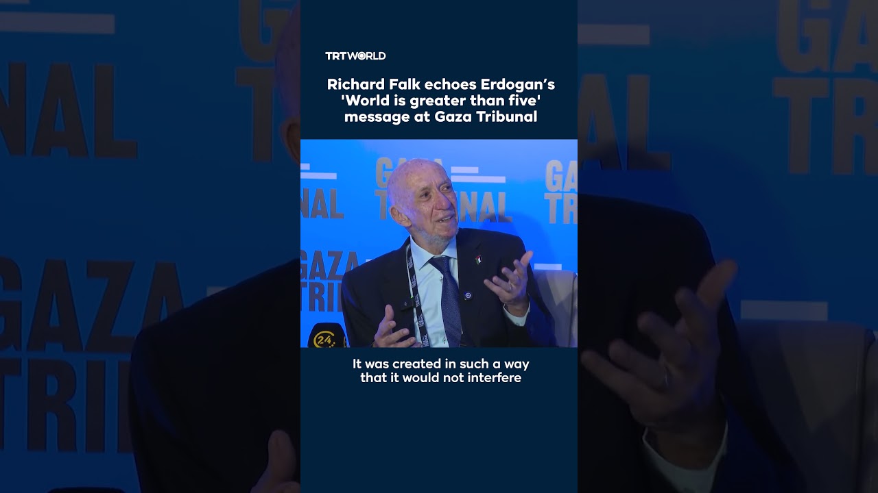 Richard Falk echoes Erdogan&rsquo;s 'World is greater than five' message at Gaza Tribunal