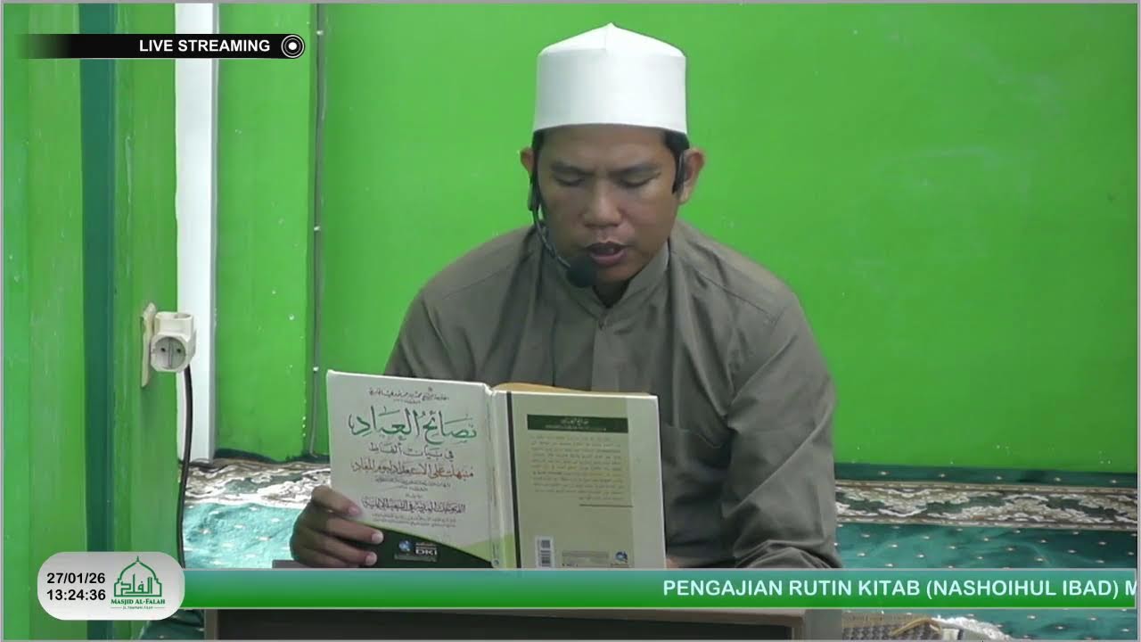 KAJIAN RUTIN MASJID AL-FALAH BANJARMASIN (PEMBELAJARAN KITAB NASHOIHUL IBAD)
