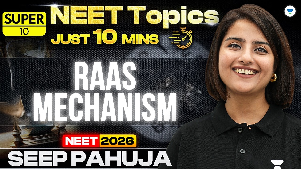 Super 10 | RAAS Mechanism | Excretory Products and their Elimination | NEET 2024 | Seep Pahuja