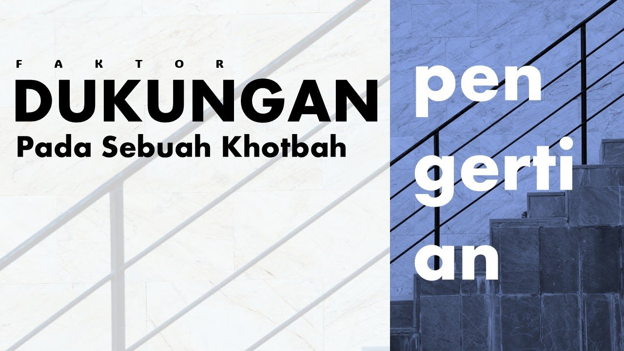 Apa itu dukungan pada sebuah khotbah