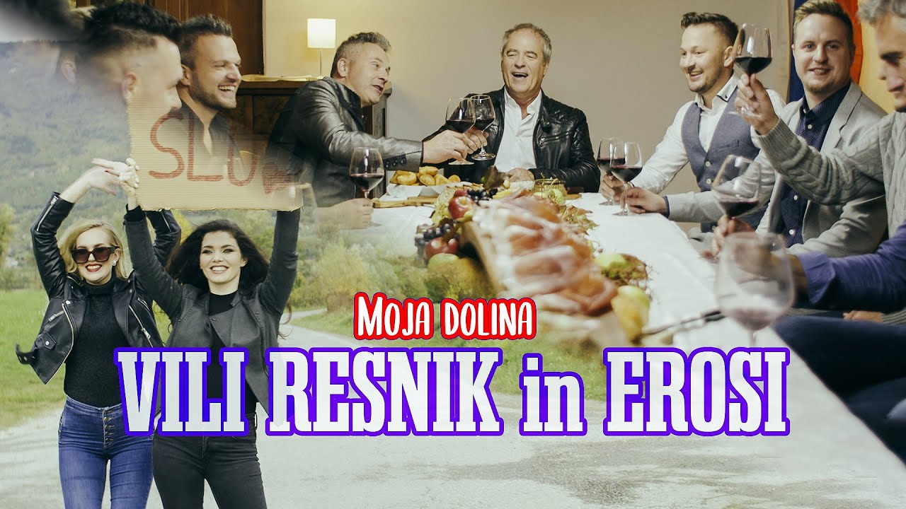 Vili Resnik in Erosi - Moja dolina (Official Music Video) 2021