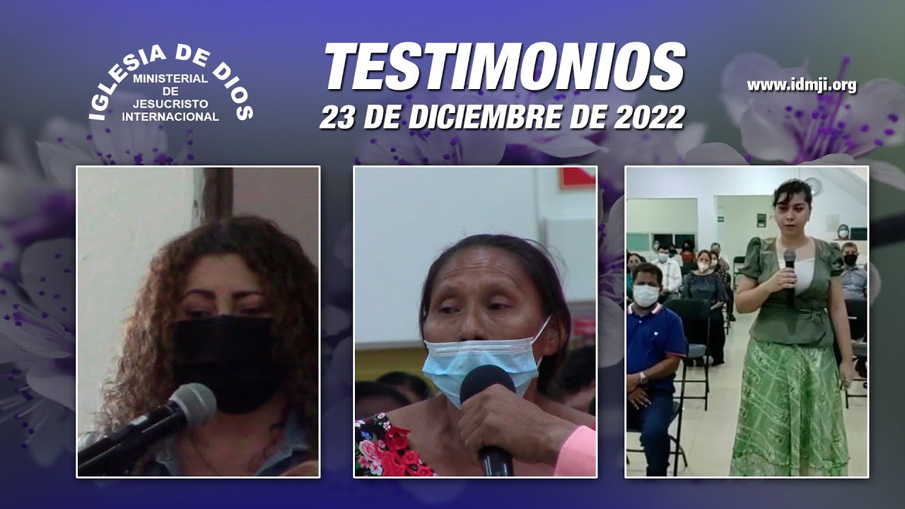 Testimonios 23 de diciembre de 2022 - Iglesia de Dios Ministerial de Jesucristo Internacional.
