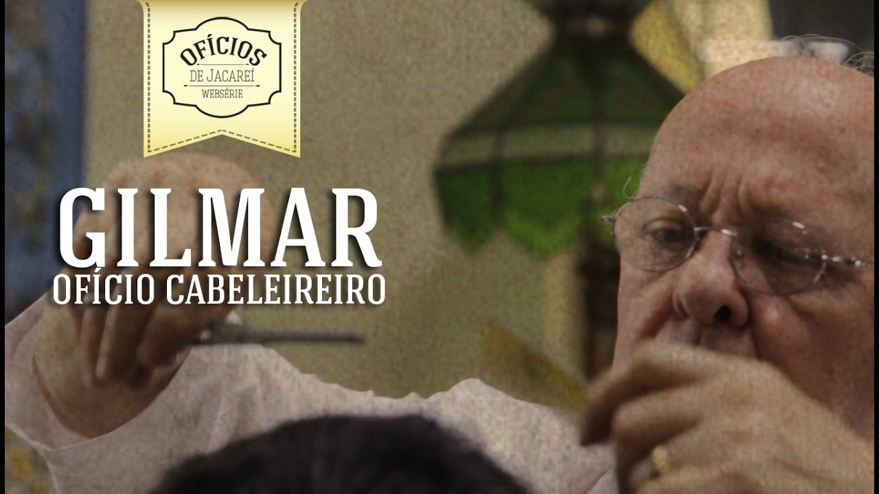 Gilmar - Ofício Cabeleireiro