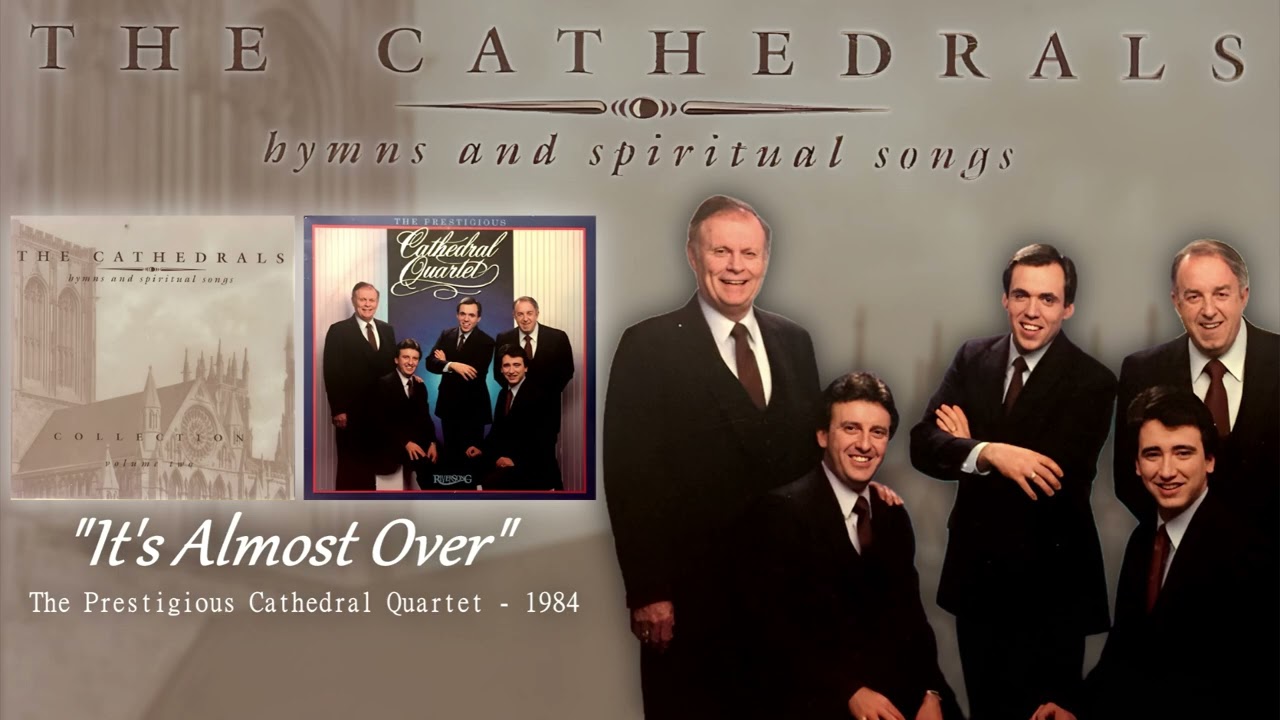 Cathedrals - It's Almost Over