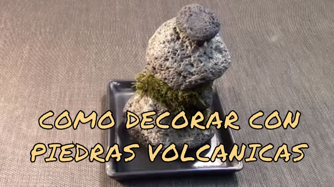 COMO DECORAR CON PIEDRAS VOLCANICAS