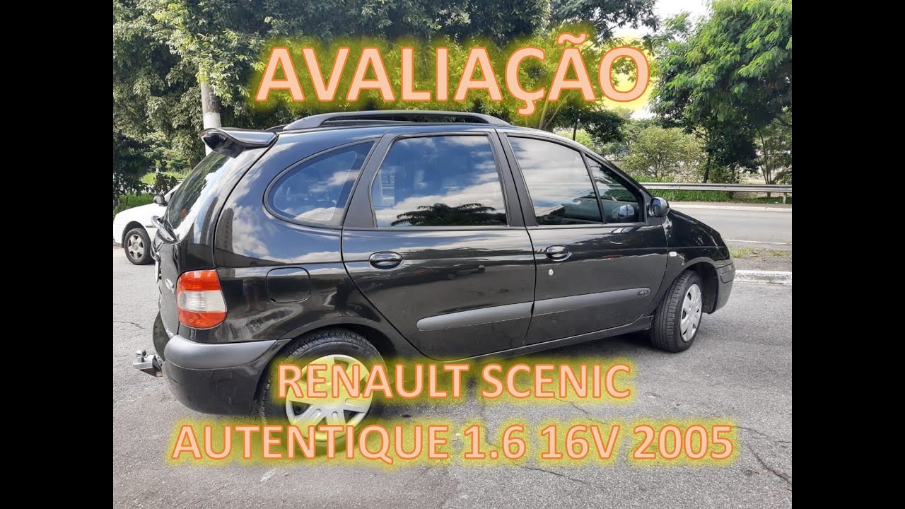 AVALIAÇÃO - RENAULT SCÈNIC AUTHENTIQUE 1.6 16V HI-FLEX 2005