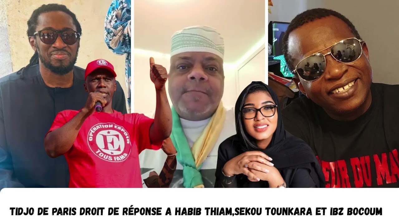 TIDJO DE PARIS DROIT DE RÉPONSE À HABIB THIAM,MAHI OUATTARA,IBA BOCOUM ET SEKOU TOUNKARA 