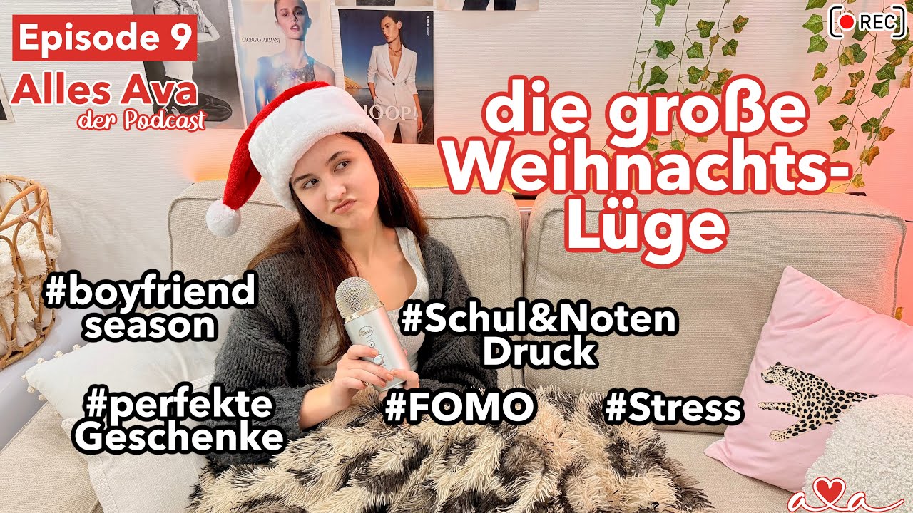 Schulstress statt Weihnachtsfeeling 😭🎅🏻 die große XMAS Lüge ౨ৎ Alles Ava - der Podcast #9