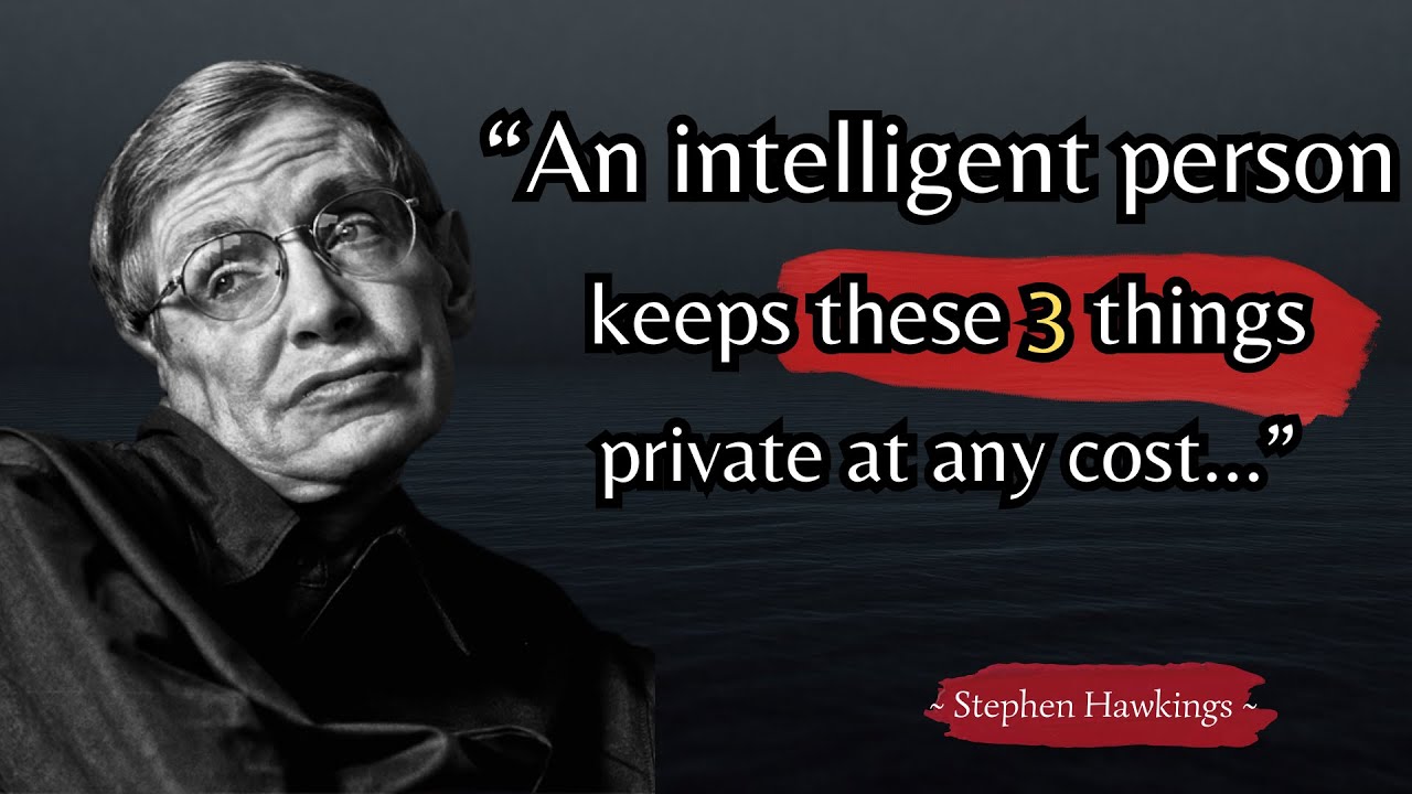 Stephen Hawking's Most Powerful Quotes For A Happy Life | Lessons Men Learn Too Late in Life