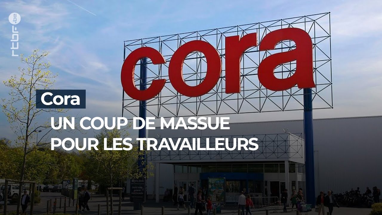 Fermeture Cora: un coup de massue pour les travailleurs - RTBF Info