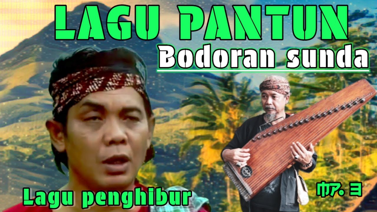 MP.3 LAGU PANTUN BODORAN SUNDA | LAGU NGACAPRUK BIKIN KETAWA #populer #trending